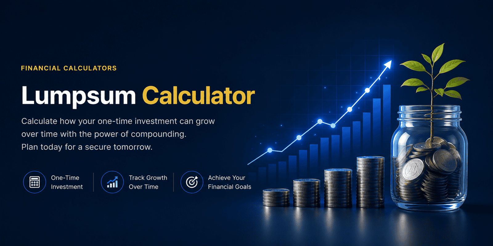 Lumpsum Calculator β see the future value of a one-time investment as compound interest grows it over time.